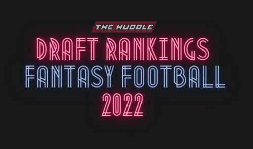 Fantasy Football: Draft Rankings 2022